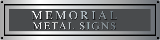 Memorial Metal Signs